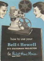 Bell & Howell 273
        Statesman Operators Manual